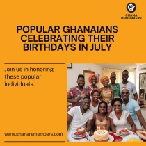 popular-ghanaians-celebrating-their-birthdays-in-july.png